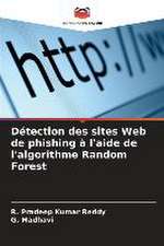 Détection des sites Web de phishing à l'aide de l'algorithme Random Forest