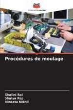 Procédures de moulage