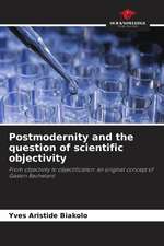 Postmodernity and the question of scientific objectivity