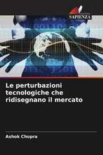 Le perturbazioni tecnologiche che ridisegnano il mercato