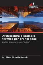 Architettura e scambio termico per grandi spazi