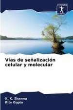 Vías de señalización celular y molecular