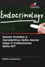 Salute tiroidea e riproduttiva delle donne dopo il trattamento della RIT