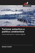 Turismo antartico e politica ambientale