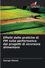 Effetti delle pratiche di PM sulla performance dei progetti di sicurezza alimentare