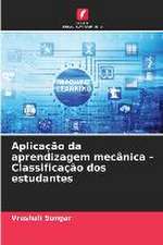 Aplicação da aprendizagem mecânica - Classificação dos estudantes