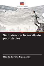 Se libérer de la servitude pour dettes