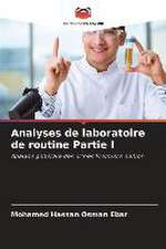 Analyses de laboratoire de routine Partie I