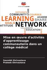 Mise en ¿uvre d'activités d'apprentissage communautaire dans un collège médical