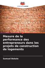 Mesure de la performance des entrepreneurs dans les projets de construction de logements