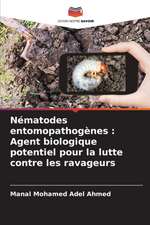 Nématodes entomopathogènes : Agent biologique potentiel pour la lutte contre les ravageurs