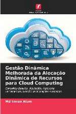 Gestão Dinâmica Melhorada da Alocação Dinâmica de Recursos para Cloud Computing