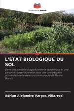 L'ÉTAT BIOLOGIQUE DU SOL