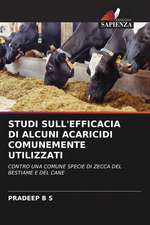 STUDI SULL'EFFICACIA DI ALCUNI ACARICIDI COMUNEMENTE UTILIZZATI