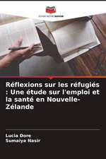 Réflexions sur les réfugiés : Une étude sur l'emploi et la santé en Nouvelle-Zélande