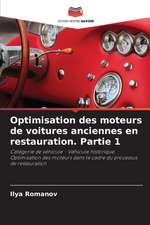 Optimisation des moteurs de voitures anciennes en restauration. Partie 1