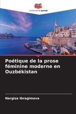 Poétique de la prose féminine moderne en Ouzbékistan