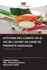 ATTITUDE DES CLIENTS VIS-À-VIS DE L'ACHAT EN LIGNE DE PRODUITS AGRICOLES