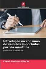 Introdução no consumo de veículos importados por via marítima