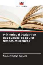 Méthodes d'évaluation des cuisses de poulet fumées et séchées