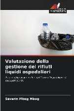 Valutazione della gestione dei rifiuti liquidi ospedalieri