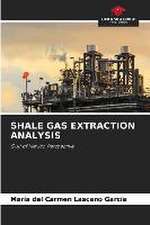 SHALE GAS EXTRACTION ANALYSIS