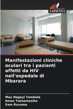 Manifestazioni cliniche oculari tra i pazienti affetti da HIV nell'ospedale di Mbarara