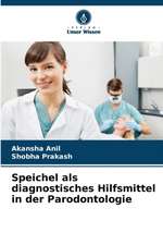 Speichel als diagnostisches Hilfsmittel in der Parodontologie