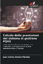 Calcolo delle prestazioni del sistema di gestione PQRS