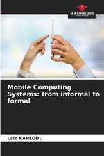 Mobile Computing Systems: from informal to formal