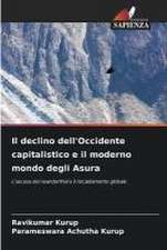 Il declino dell'Occidente capitalistico e il moderno mondo degli Asura