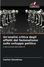 Un'analisi critica degli effetti del fazionalismo sullo sviluppo politico