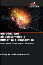 Introduzione all'epistemologia numerica e quantistica