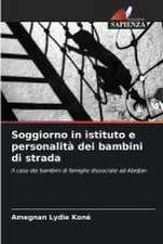 Soggiorno in istituto e personalità dei bambini di strada