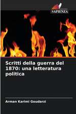 Scritti della guerra del 1870: una letteratura politica