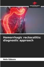 Hemorrhagic rectocolitis: diagnostic approach