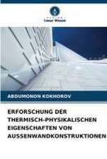 ERFORSCHUNG DER THERMISCH-PHYSIKALISCHEN EIGENSCHAFTEN VON AUSSENWANDKONSTRUKTIONEN