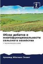 Obzor debatow o mnogofunkcional'nosti sel'skogo hozqjstwa
