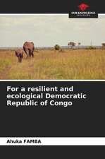 For a resilient and ecological Democratic Republic of Congo