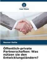 Öffentlich-private Partnerschaften: Was nützen sie den Entwicklungsländern?