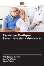 Expertise Pratique Essentiels de la démence