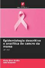 Epidemiologia descritiva e analítica do cancro da mama