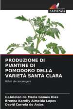 PRODUZIONE DI PIANTINE DI POMODORO DELLA VARIETÀ SANTA CLARA