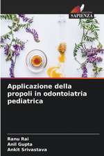 Applicazione della propoli in odontoiatria pediatrica