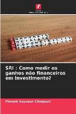 SRI : Como medir os ganhos não financeiros em investimento?