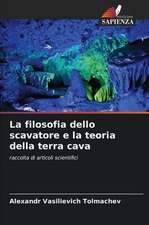 La filosofia dello scavatore e la teoria della terra cava