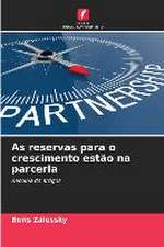 As reservas para o crescimento estão na parceria