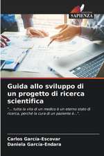 Guida allo sviluppo di un progetto di ricerca scientifica