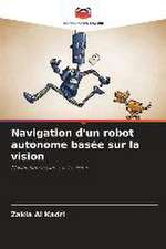 Navigation d'un robot autonome basée sur la vision