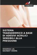 SISTEMA TRANSDERMICO A BASE DI ADESIVI ACRILICI SENSIBILI ALLA PRESSIONE